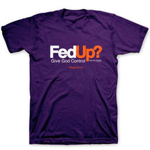 Load image into Gallery viewer, fed-up?--religious-t-shirt-kerusso