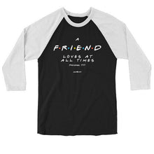 Load image into Gallery viewer, friend-proverbs-17:17-womens-religious-raglan-grace-&-truth