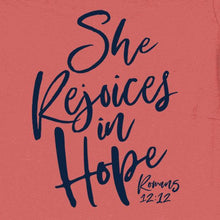 Load image into Gallery viewer, she-rejoices-in-hope-womens-religious-t-shirt-grace-&-truth