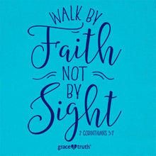 Load image into Gallery viewer, walk-by-faith-2-corinthians-5:7--religious-t-shirt-grace-&-truth