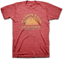 Load image into Gallery viewer, wanna-taco--religious-t-shirt-kerusso