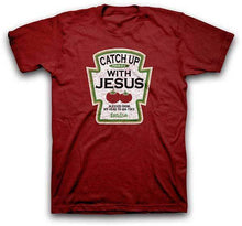 Load image into Gallery viewer, catch-up-with-jesus--religious-t-shirt-kerusso
