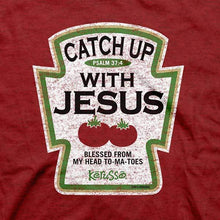Load image into Gallery viewer, catch-up-with-jesus--religious-t-shirt-kerusso
