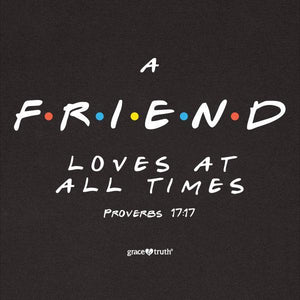 friend-proverbs-17:17--religious-t-shirt-grace-&-truth