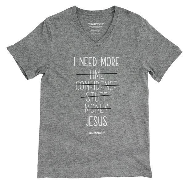 i-need-more-jesus-womens-religious-t-shirt-grace-&-truth