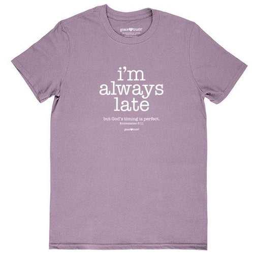 i'm-always-late-womens-religious-t-shirt-grace-&-truth