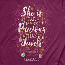 Load image into Gallery viewer, more-precious-than-jewels-proverbs-31--religious-t-shirt-cherished-girl
