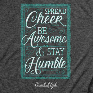 spread-cheer-stay-humble-womens-religious-t-shirt-cherished-girl