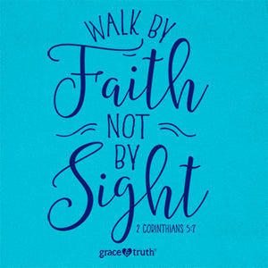 walk-by-faith-2-corinthians-5:7--religious-t-shirt-grace-&-truth
