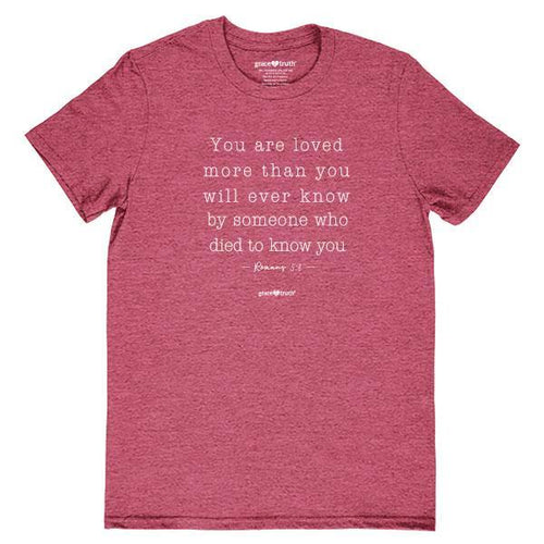 you-are-loved-romans-5:8--religious-t-shirt-grace-&-truth